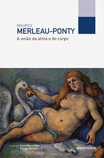 A união da alma e do corpo, livro de Maurice Merleau-Ponty